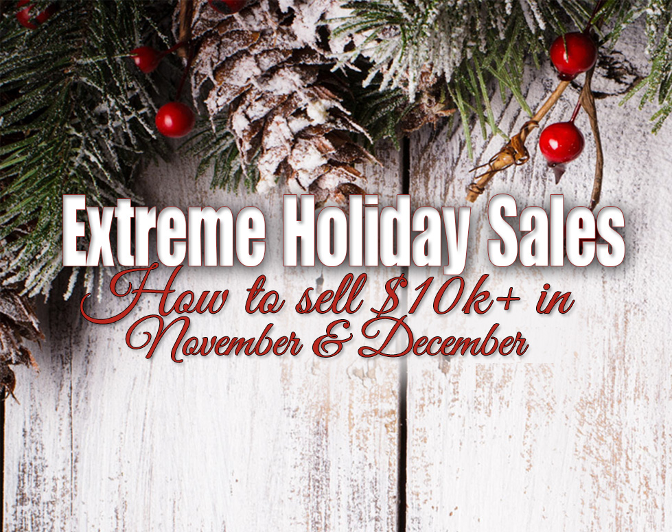 Extreme Holiday Sales